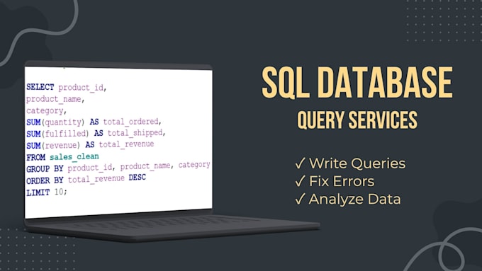 write sql queries and analyze your database