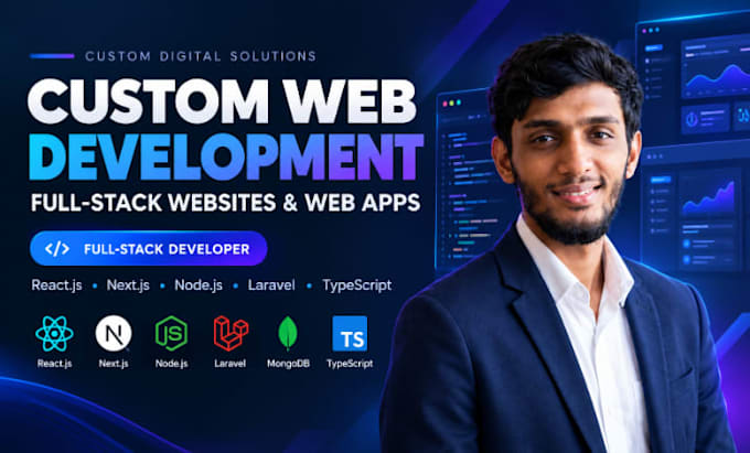 develop custom full stack website and web application