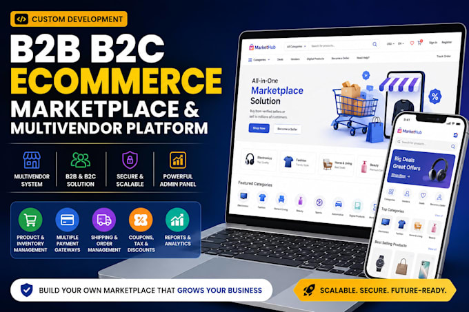 develop a custom b2b b2c ecommerce marketplace and multivendor platform