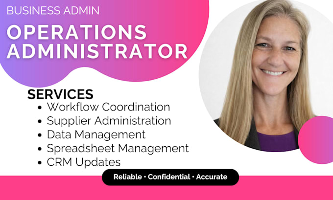 provide reliable business operations and admin support