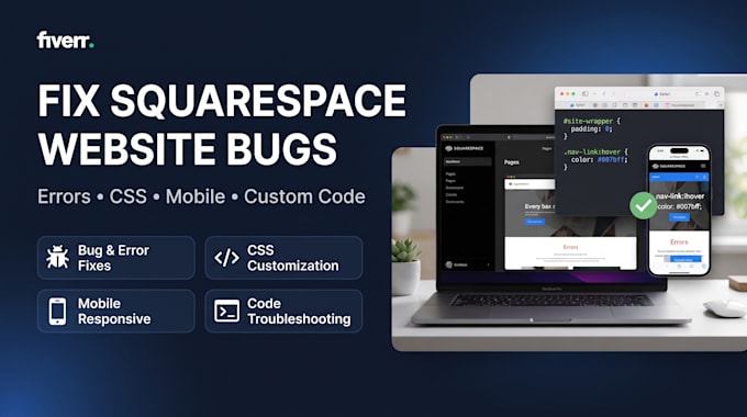 fix squarespace website bugs, errors, CSS, mobile and custom code