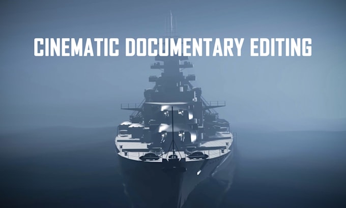 edit a cinematic documentary