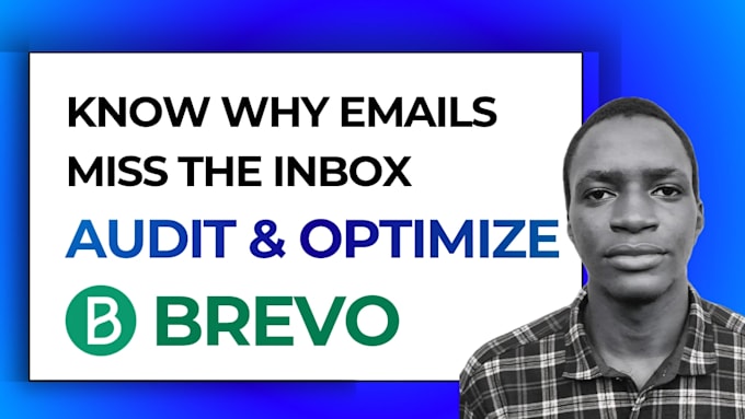 audit and optimize your brevo email deliverability