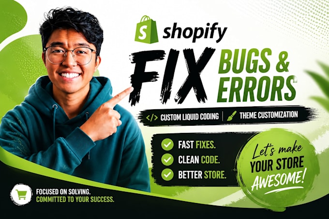 do shopify bug fix, custom liquid coding and theme customization
