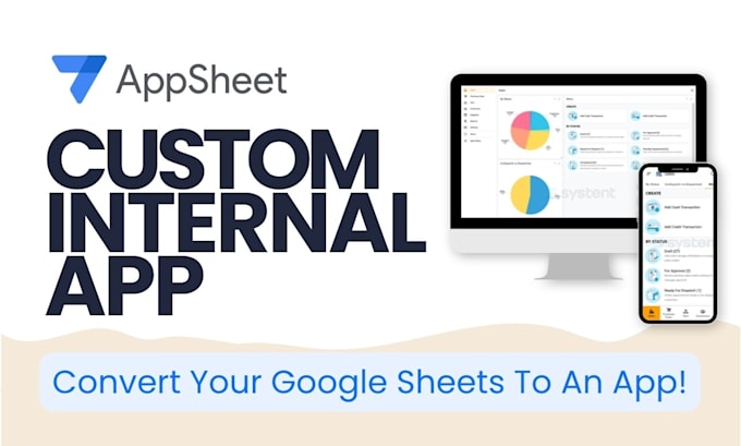 convert google sheets to custom appsheet mobile app