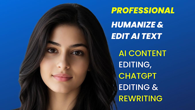 edit, proofread, rewrite and humanize ai content, chatgpt, ai content editing