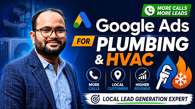 run google ads for your plumbing or hvac company