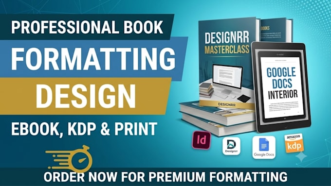 do book formatting, design ebook in designrr, indesign, google docs, amazon KDP
