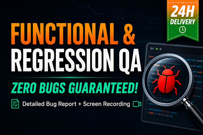 verify your bug fixes and run complete regression testing