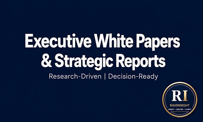 write detailed executive white papers and strategic research reports