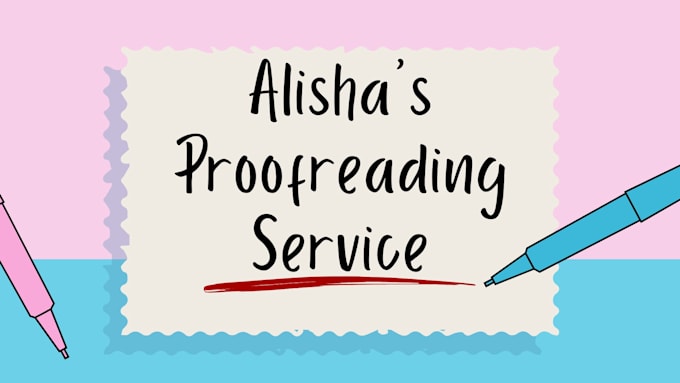 proofread, revise, and edit your documents