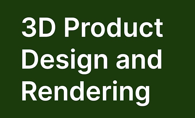 create product modeling and rendering