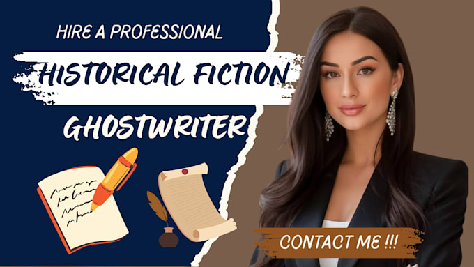 ghostwrite your historical fiction novel with authentic storytelling