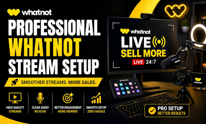 create a professional whatnot stream setup for live selling
