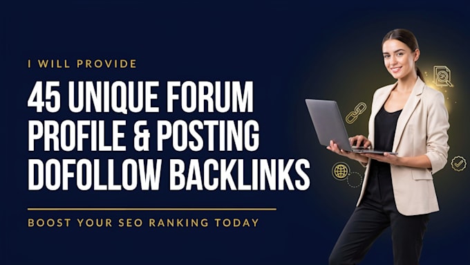 provide 45 unique forum profile and posting dofollow backlinks