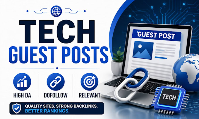 provide high da tech guest posts with dofollow backlinks