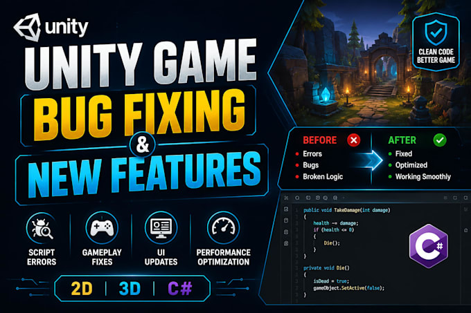Fix unity bugs and add new features to your 2d or 3d game by ...