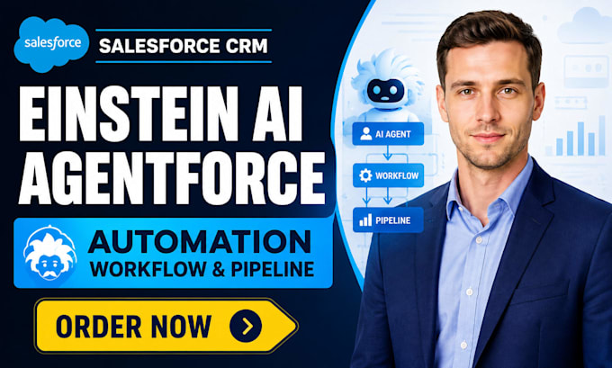 setup salesforce CRM einstein ai agentforce automation workflow pipeline lead