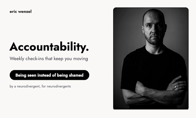 be your accountability partner with weekly check ins