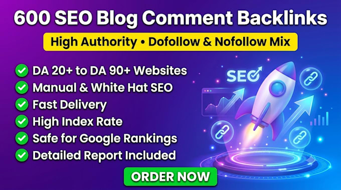 provide 600 high quality blog comments backlinks