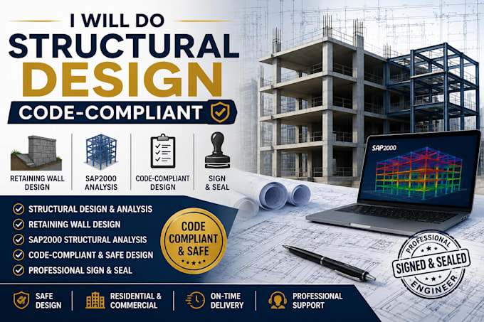 do structural design, code compliant, retaining wall, sap2000 and sign and seel