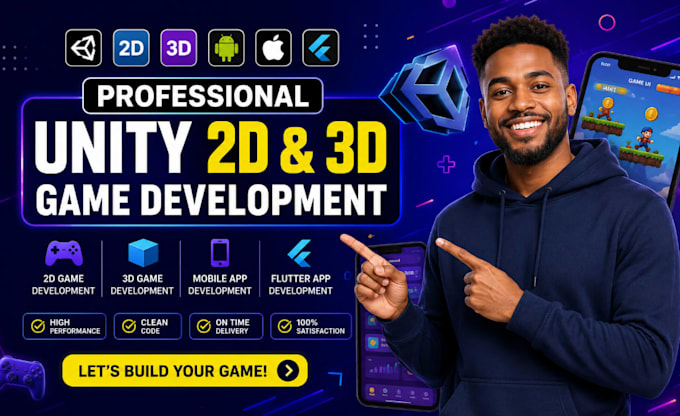 do 2d 3d unity game develop, mobile game app developer, flutter app, video game