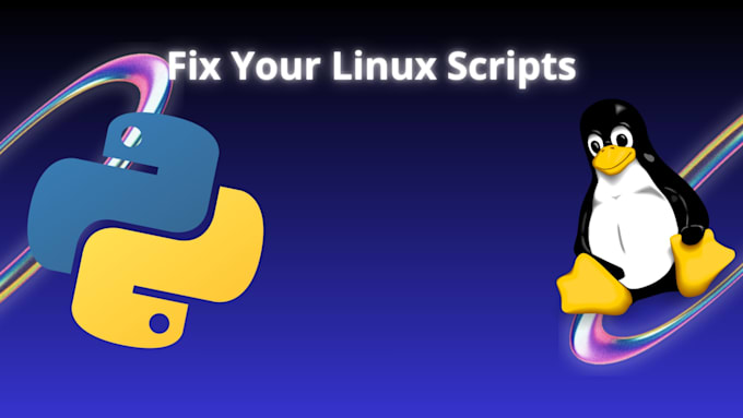 write custom bash scripts and python automation for your linux server