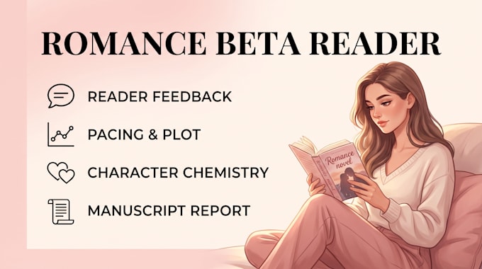 be your romance novel beta reader and give honest reader feedback