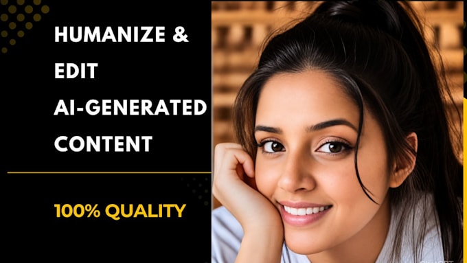 edit and humanize ai content, chatgpt and ai content editing