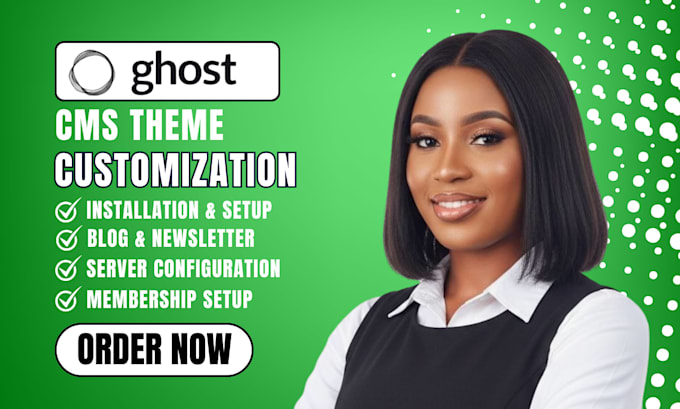 build ghost cms website design ghost blog customize ghost cms ghost newsletter