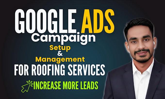 set up and manage google search ads for roofing businesses