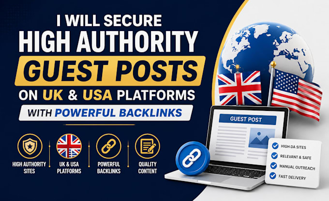 secure high authority guest posts on UK, USA websites with powerful backlinks