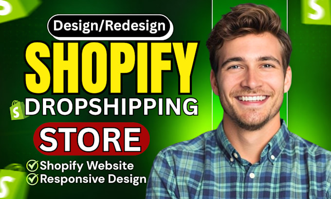 redesign shopify store, design shopify dropshipping store or shopify website