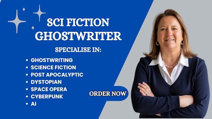 ghostwrite your sci fiction ya dystopian space opera cyberpunk ai novel