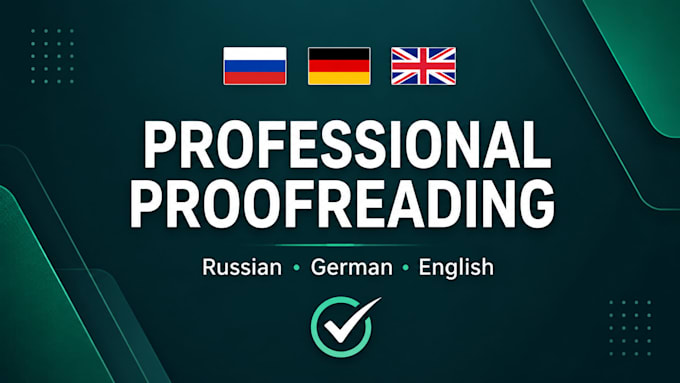 proofread and edit your russian, german or english text