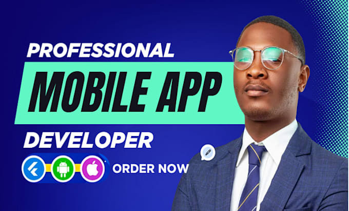 develop custom android mobile app, ios mobile app and mobile app development