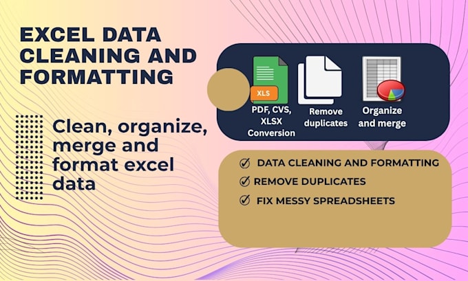 do ms excel data cleaning and formatting, merging, splitting, sorting, deduping