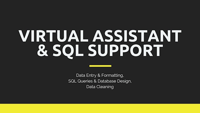 be your virtual assistant for data entry and sql database tasks
