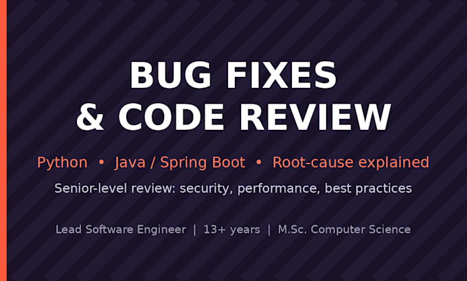 fix bugs and review your python or java code like a lead engineer