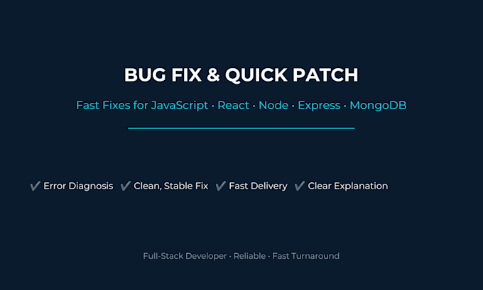 fix your website bug, javascript or react error, or backend issue fast