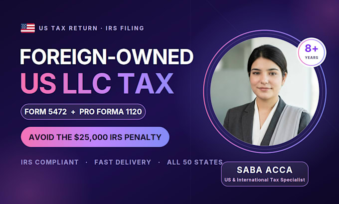 file irs form 5472 and 1120 for your foreign owned US llc