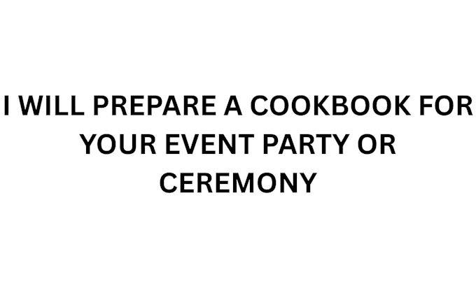 cookbook for your party or ceremony