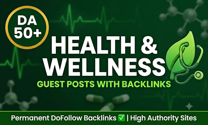 publish high da health and wellness guest posts with backlinks