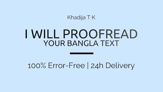 proofread and edit your bangla story, article, book perfectly