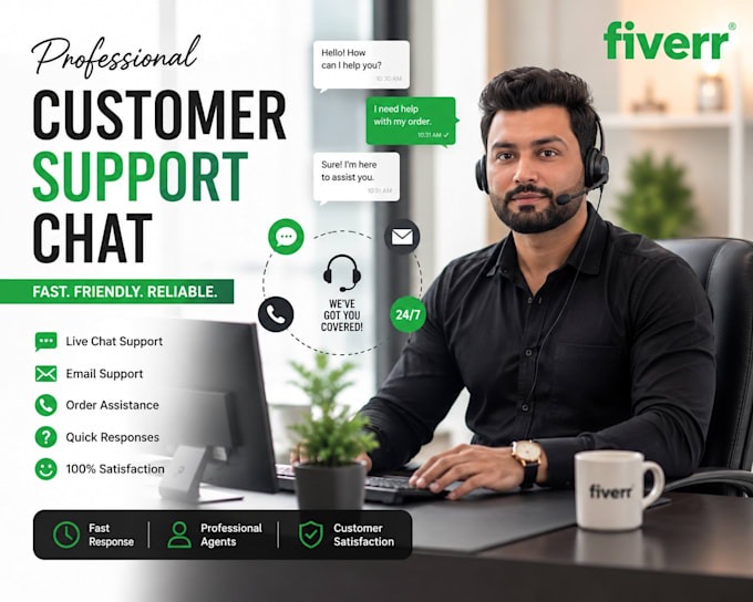 be your professional customer support and live chat agent