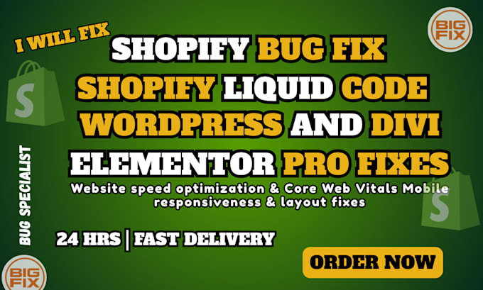 fix shopify bugs, custom coding, wordpress, divi and elementor pro