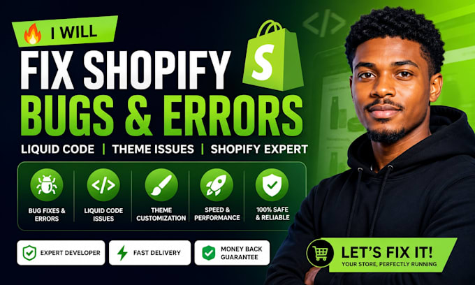 fix shopify bugs, errors, liquid code issues, theme problems as expert developer