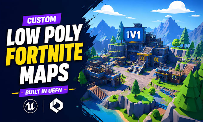 build custom low poly map custom uefn fortnite creative map