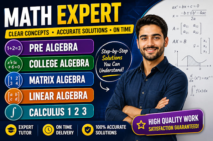 tutor pre algebra, linear, college, matrix algebra calculus 1, 2, 3 trigonometry