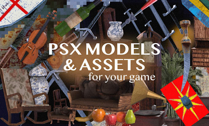 make psx, ps1, ps2 and lowpoly style models and assets for game
